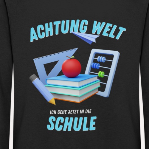 achtung welt ich geh jetzt in die schule rechnen kinder premium langarmshirt